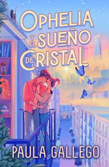 Ophelia y el sueño de cristal